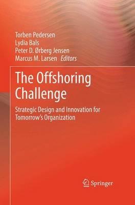 The Offshoring Challenge: Strategic Design and Innovation for Tomorrow’s Organization - cover