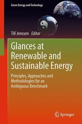 Glances at Renewable and Sustainable Energy: Principles, approaches and methodologies for an ambiguous benchmark - cover