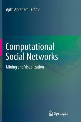 Computational Social Networks: Mining and Visualization - cover