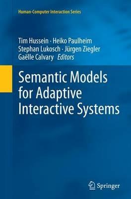 Semantic Models for Adaptive Interactive Systems - cover