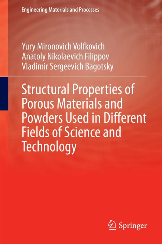 Structural Properties of Porous Materials and Powders Used in Different Fields of Science and Technology