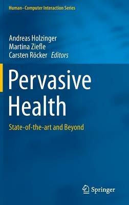 Pervasive Health: State-of-the-art and Beyond - cover