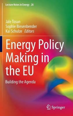 Energy Policy Making in the EU: Building the Agenda - cover