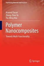Polymer Nanocomposites: Towards Multi-Functionality