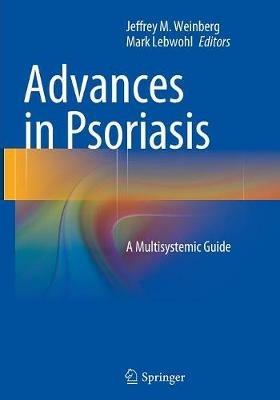 Advances in Psoriasis: A Multisystemic Guide - cover