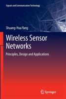 Wireless Sensor Networks: Principles, Design and Applications - Shuang-Hua Yang - cover