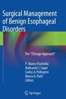 Surgical Management of Benign Esophageal Disorders: The ”Chicago Approach” - cover