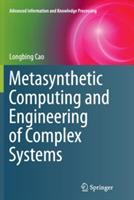 Metasynthetic Computing and Engineering of Complex Systems - Longbing Cao - cover