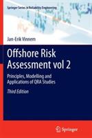 Offshore Risk Assessment vol 2.: Principles, Modelling and Applications of QRA Studies