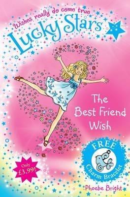 Lucky Stars 1: the Best Friend Wish - Phoebe Bright - cover