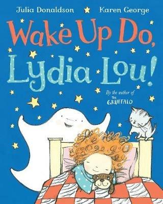 Wake Up Do, Lydia Lou! - Julia Donaldson - cover
