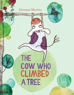 The Cow Who Climbed a Tree - Gemma Merino - cover