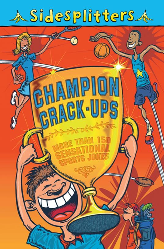 Sidesplitters: Champion Crack-ups - MacMillan,Martin Chatterton - ebook