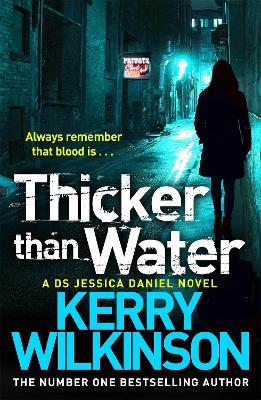 Thicker Than Water - Kerry Wilkinson - cover