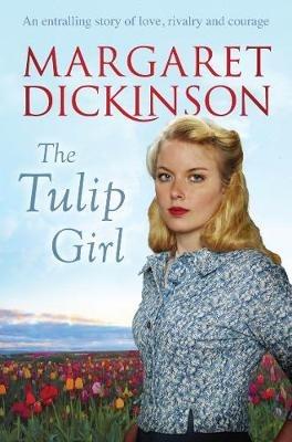 The Tulip Girl - Margaret Dickinson - cover