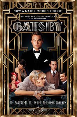 The Great Gatsby Film tie-in Edition: Including an Interview with Director Baz Luhrmann - F. Scott Fitzgerald - cover