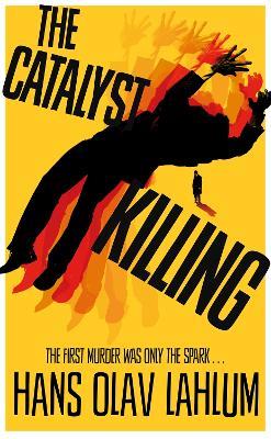 The Catalyst Killing - Hans Olav Lahlum - cover