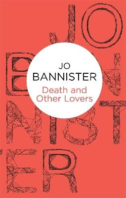 Death and Other Lovers - Jo Bannister - cover