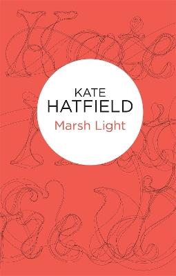 Marsh Light - Kate Hatfield - cover