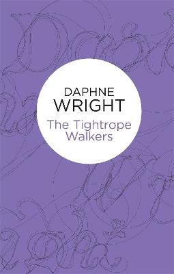 The Tightrope Walkers - Daphne Wright - cover