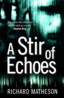A Stir of Echoes - Richard Matheson - cover