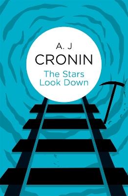 The Stars Look Down - A. J. Cronin - cover