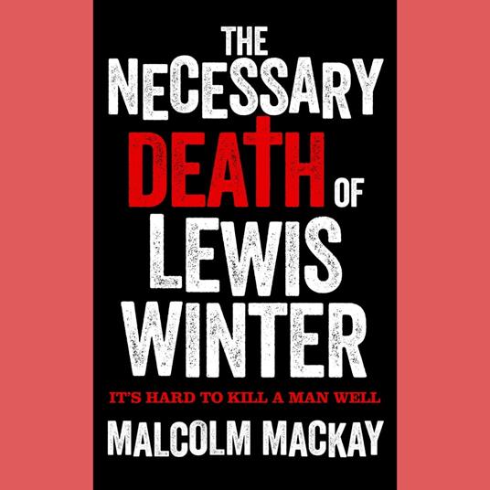 The Necessary Death of Lewis Winter