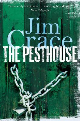 The Pesthouse - Jim Crace - cover