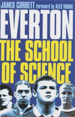 Everton: School of Science - James Corbett - cover