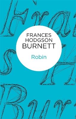 Robin - Frances Hodgson Burnett - cover