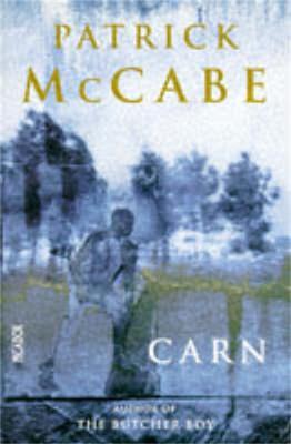 Carn - Patrick McCabe - cover
