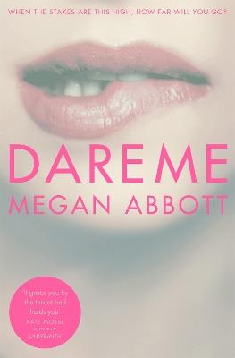 Dare Me - Megan Abbott - cover