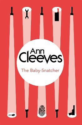 The Baby-Snatcher - Ann Cleeves - cover