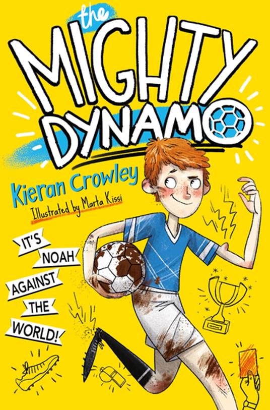 The Mighty Dynamo - Kieran Crowley,Marta Kissi - ebook