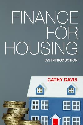 Finance for Housing: An Introduction - Cathy Davis - cover