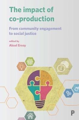 The Impact of Co-production: From Community Engagement to Social Justice - cover