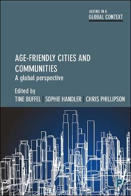 Age-Friendly Cities and Communities: A Global Perspective - cover