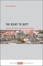 The Right to Buy?: Selling off public and social housing