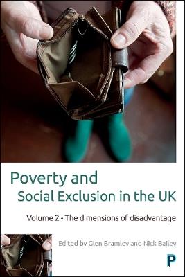 Poverty and Social Exclusion in the UK: Volume 2 - The Dimensions of Disadvantage - cover
