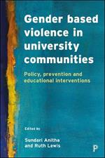 Gender Based Violence in University Communities: Policy, Prevention and Educational Initiatives