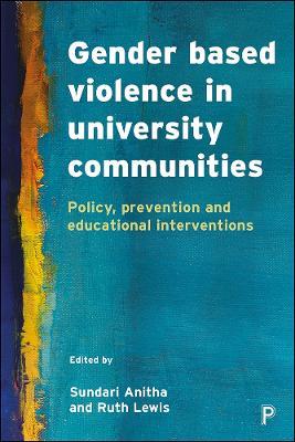 Gender Based Violence in University Communities: Policy, Prevention and Educational Initiatives - cover