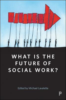What Is the Future of Social Work? - cover