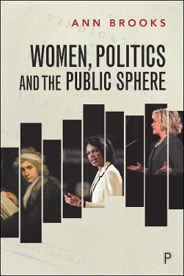 Women, Politics and the Public Sphere - Ann Brooks - cover