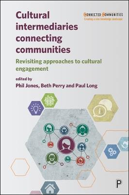 Cultural Intermediaries Connecting Communities: Revisiting Approaches to Cultural Engagement - cover