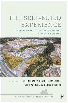 The Self-Build Experience: Institutionalisation, Place-Making and City Building - cover