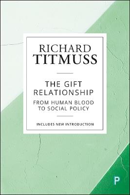 The Gift Relationship: From Human Blood to Social Policy - Richard Titmuss - cover
