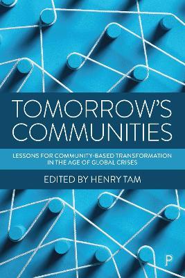 Tomorrow's Communities: Lessons for Community-based Transformation in the Age of Global Crises - cover