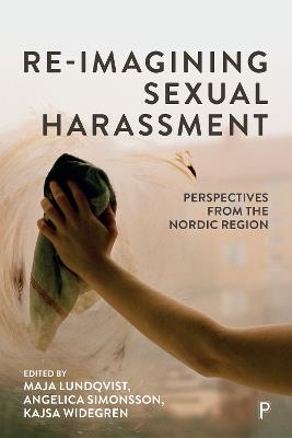 Re-Imagining Sexual Harassment: Perspectives from the Nordic Region - cover