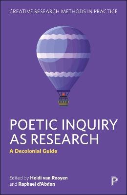 Poetic Inquiry as Research: A Decolonial Guide - cover