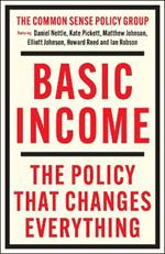 Basic Income: The Policy That Changes Everything